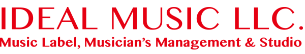 IDEAL MUSIC LLC. Music Label & Musician's Management