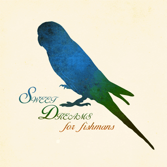 ALBUMSWEET DREAMS for FISHMANS [ArtistV.A.   SUZAK MUSIK Label